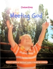 Image for Meeting God : Parent&#39;s guide or Spiritual Leader&#39;s Guide for children