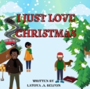 Image for I Just Love Christmas