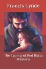 Image for The Taming of Red Butte Western