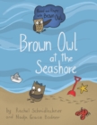 Image for Brown Owl at the Seashore