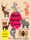 Image for Animal Alphabet Coloring Book For Toddler : Cute Coloring Pages for Kids With Letters and Animals, Fun Activity Book to Practice Alphabet and ... for Kindergarten, Preschool and School for