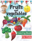 Image for Fruits and Vegetables Coloring Book : Food Basket for Kids &amp; Toddlers with Names Learn and Fun Mixed Fruit Gift Set