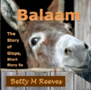 Image for Balaam : The Story of Glops, Short Story 5a