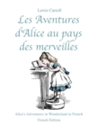Image for AVENTURES D&#39;ALICE AU PAYS DES MERVEILLES : Alice&#39;s Adventures in Wonderland French Edition
