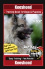 Image for Keeshond Training Book for Dogs &amp; Puppies By BoneUP DOG Training, Dog Care, Dog Behavior, Hand Cues Too! Are You Ready to Bone Up? Easy Training * Fast Results Keeshond