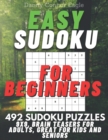 Image for Sudoku for Beginners 9x9, Brain Teasers for Adults, Great for Kids and Seniors : 492 Easy Sudoku Puzzles