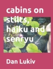 Image for cabins on stilts, haiku and senryu