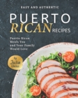 Image for Easy and Authentic Puerto Rican Recipes