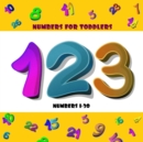 Image for Numbers for Toddlers : 123 Learning Book for Toddlers Ages 2-4