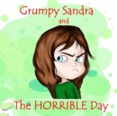 Image for Grumpy Sandra And The Horrible Day