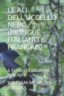 Image for Le Ali Dell&#39;uccello Nero (Bilingue - Italiano E Francais)