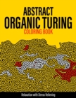 Image for Abstract Organic Turing Coloring Book