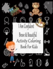 Image for I Am Confident Brave And Beautiful Activity Coloring Book For Kids
