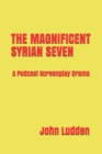 Image for The Magnificent Syrian Seven