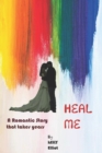 Image for Heal Me - A Romantic Story that takes years