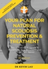 Image for Your Plan for Natural Scoliosis Prevention &amp; Treatment (5th Edition) : The Ultimate Program &amp; Workbook to a Stronger and Straighter Spine