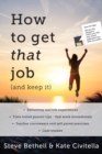 Image for How to get that job (and keep it)