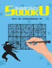 Image for libro de rompecabezas de sudoku superduro : Un libro de sudoku para expertos y profesionales