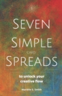 Image for Seven Simple Card Spreads to Unlock Your Creative Flow