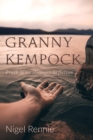 Image for Granny Kempock : Truth is No Stranger to Fiction