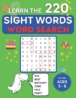 Image for Learn the 220 Sight Words Word Search for Kids Ages 5-8