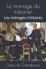 Image for Le mariage du tresorier : Les menages militaires