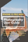 Image for The iPhone 12 Pro Max Photography User Guide