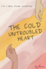 Image for The Cold Untroubled Heart