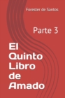 Image for El Quinto Libro de Amado : Parte 3