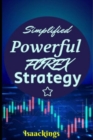 Image for Simplified Powerful FOREX strategy