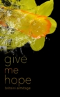 Image for Give Me Hope