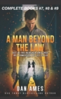 Image for A Man Beyond the Law : The Jack Reacher Cases (Complete Books #7, #8 &amp;#9)