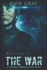 Image for Welcome to the War : A Terran Common Union novel