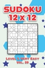 Image for Sudoku 12 x 12 Level 1 : Very Easy Vol. 20: Play Sudoku 12x12 Twelve Grid With Solutions Easy Level Volumes 1-40 Sudoku Cross Sums Variation Travel Paper Logic Games Solve Japanese Number Puzzles Enjo