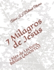 Image for 7 Milagros de Jesus : 1 Mes de Lectura Biblica (AGOSTO)