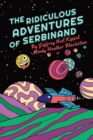 Image for The Ridiculous Adventures of Serbinand