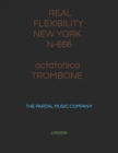 Image for REAL FLEXIBILITY NEW YORK N-666 octatonica TROMBONE