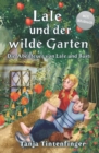 Image for Lale und der wilde Garten - Die Abenteuer von Lale und Basti