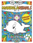 Image for Mandalanimals : Funny Animals + Beautiful Mandalas - Coloring Book for Kids and Adults Age 3 - 120 (Volume 3) VARIANT COVER!