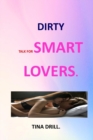 Image for DIRTY  TALK FOR SMART LOVERS