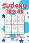 Image for Sudoku 12 x 12 Level 1 : Very Easy Vol. 22: Play Sudoku 12x12 Twelve Grid With Solutions Easy Level Volumes 1-40 Sudoku Cross Sums Variation Travel Paper Logic Games Solve Japanese Number Puzzles Enjo