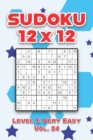 Image for Sudoku 12 x 12 Level 1 : Very Easy Vol. 24: Play Sudoku 12x12 Twelve Grid With Solutions Easy Level Volumes 1-40 Sudoku Cross Sums Variation Travel Paper Logic Games Solve Japanese Number Puzzles Enjo