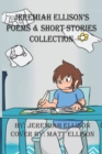Image for Jeremiah Ellison&#39;s Poems &amp; Short Stories Collection