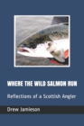 Image for Where the Wild Salmon Run