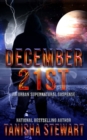 Image for December 21st : An Urban Supernatural Suspense (A Quick Read)