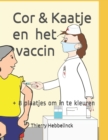 Image for Cor &amp; Kaatje en het vaccin : + 8 plaatjes om in te kleuren