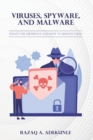 Image for Viruses, Spyware, and Malware