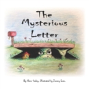 Image for The Mysterious Letter : A heart-warming tale of friendship and self-discovery