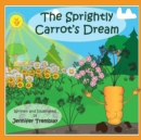 Image for The Sprightly Carrot&#39;s Dream