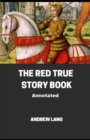 Image for The Red True Story Book Annotated